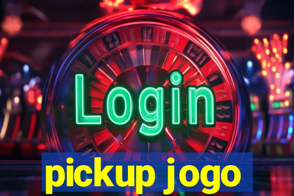 pickup jogo